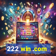 222 win .com